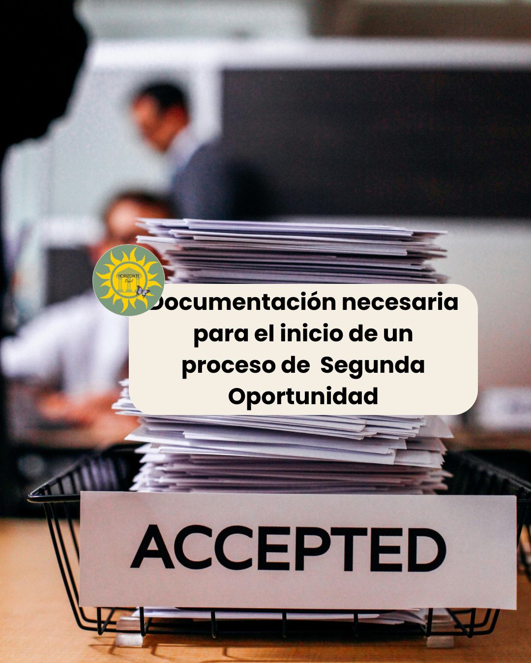 Documentación necesaria para iniciar la Segunda Oportunidad: